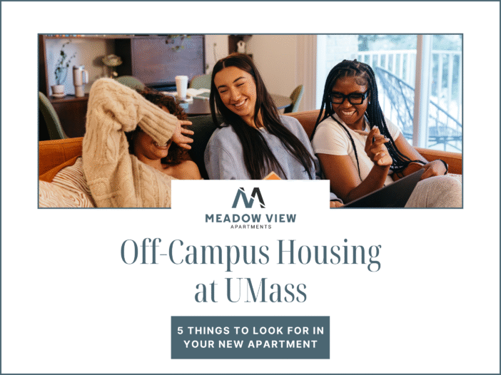 Off-Campus Housing at UMass: 5 Things to Look for in Your New Apartment